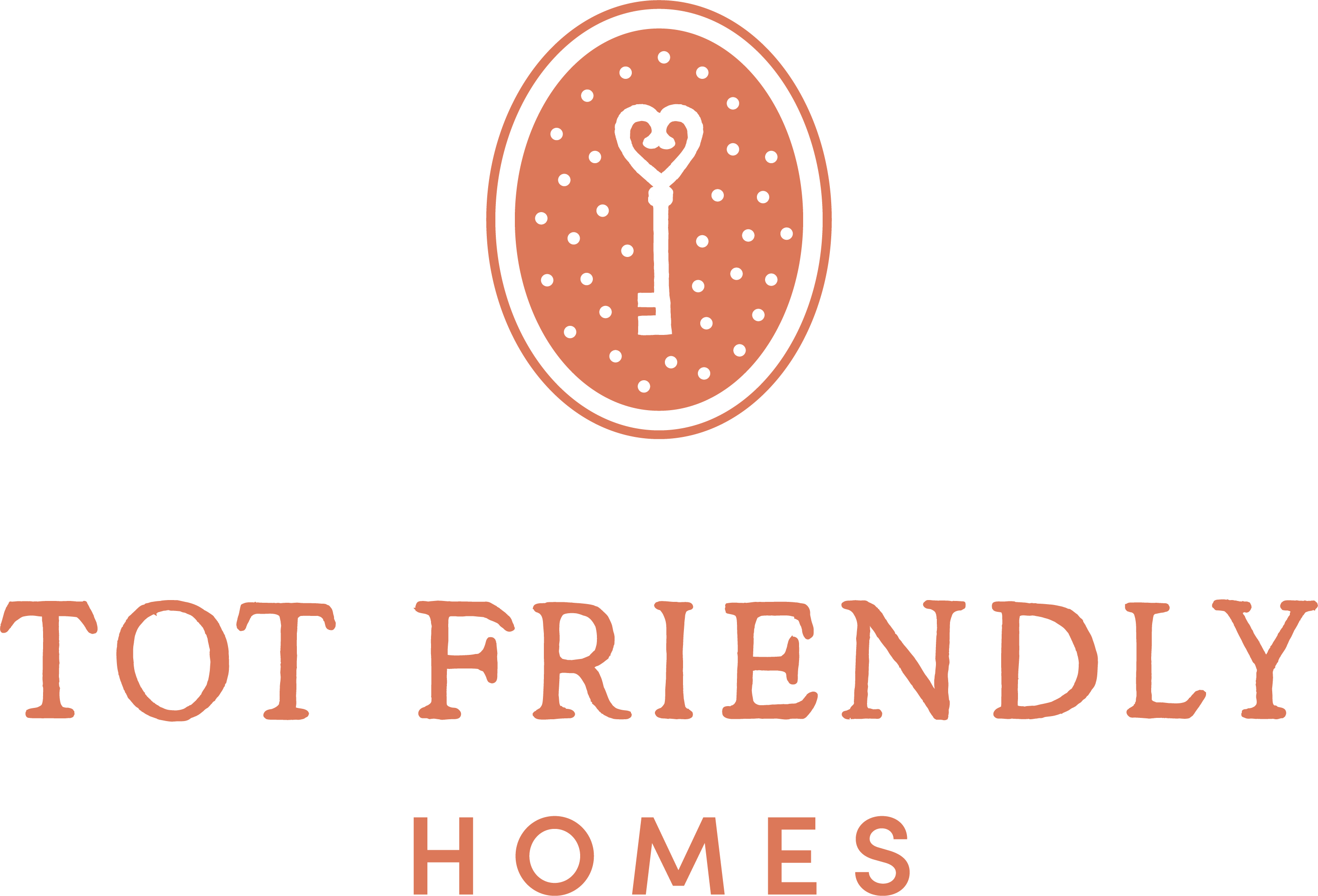 Tot Friendly Homes